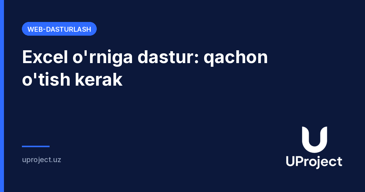 Excel o'rniga dastur: qachon o'tish kerak